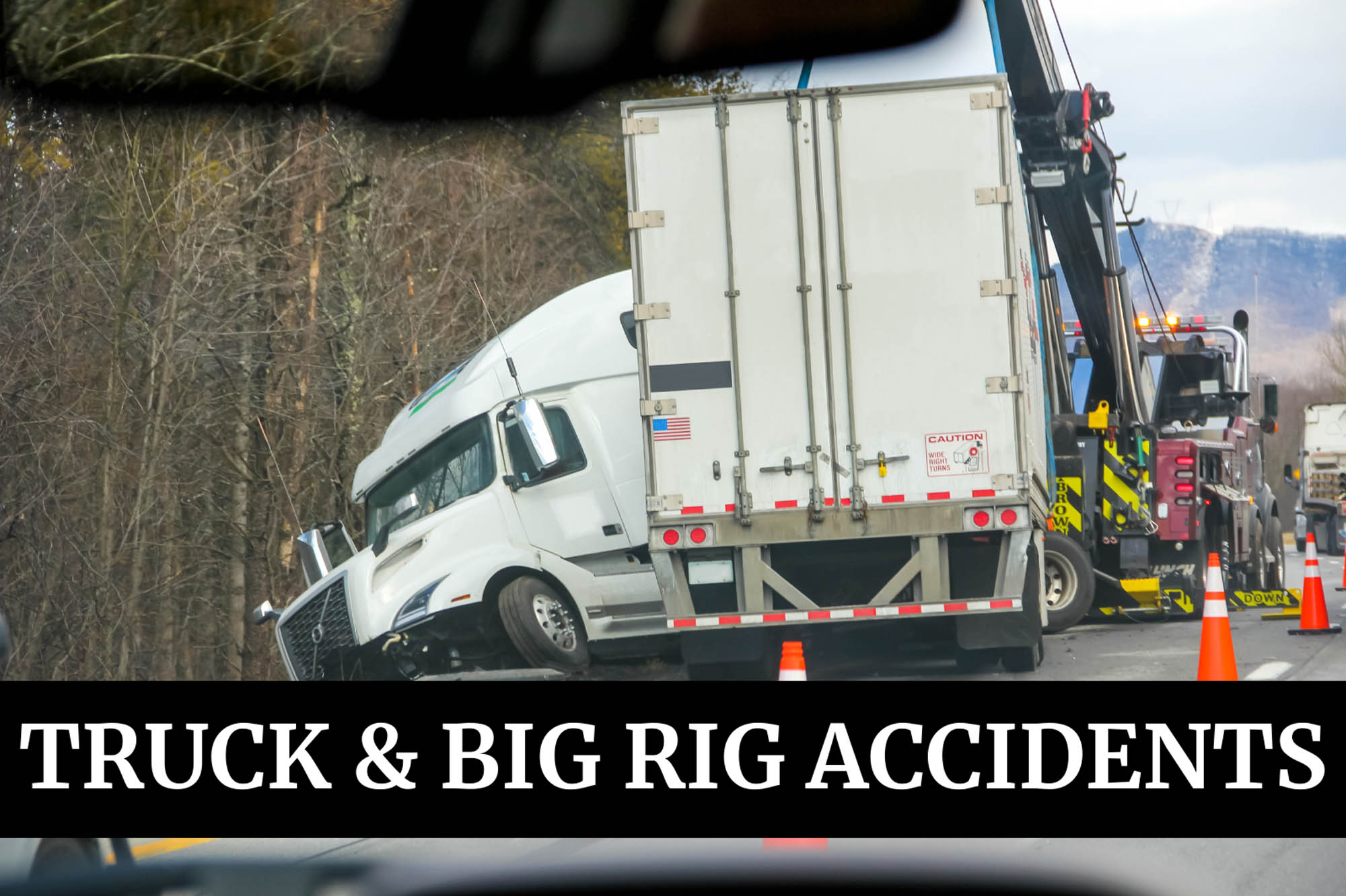 Truck And Big Rig Accidents Rooney Law